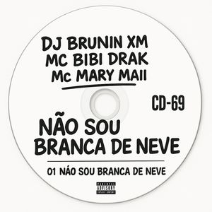Não Sou Branca de Neve (CD-69) (Explicit)