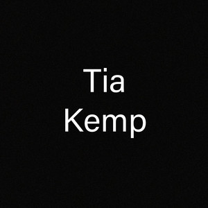 Tia Kemp (Explicit)