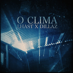 O Clima (Explicit)