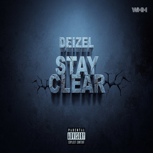 Stay Clear (Explicit)