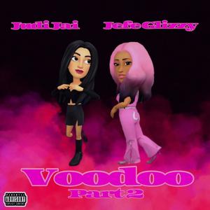 Voodoo, Pt. 2 (feat. Judi Jai) [Explicit]
