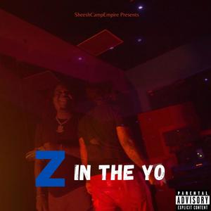 Z In The Yo (Explicit)