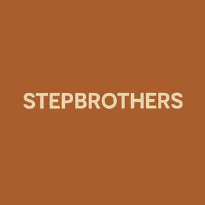 Stepbrothers (Explicit)