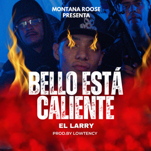 Bello Está Caliente (Explicit)