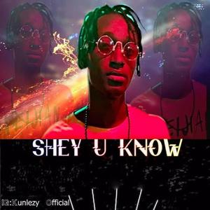 shey u know