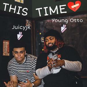 This Time (feat. Young Otto) [Explicit]