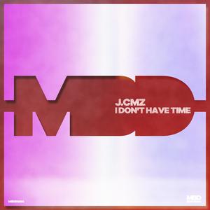I Don't Have Time (Extended Version)