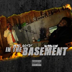 In the basement (feat. Bubbling) [Explicit]