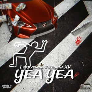 Yea Yea (feat. Munna XV) [Explicit]