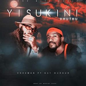 Yisukile vhuthu (feat. Kay Murdur)