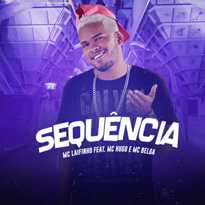 Sequência (feat. Mc Hugo & Mc Belga)