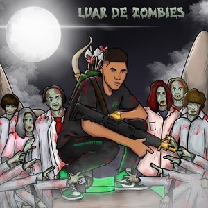 Luar De Zombies (Explicit)