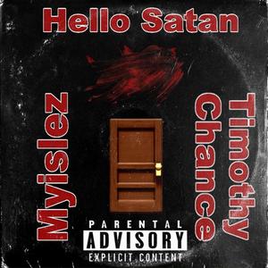 HELLO SATAN (feat. Myislez & ProTag) [Explicit]