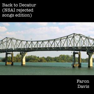 Back to Decatur (NSAI rejected songs edition)