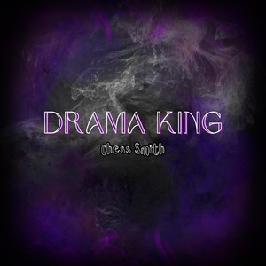 Drama King (Explicit)