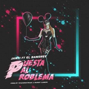 Puesta Pal Problema (feat. El Banshee) [Explicit]