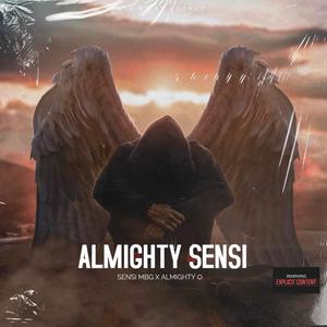 Almighty Sensi (Explicit)