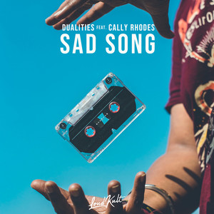 Sad Song(feat. Cally Rhodes)