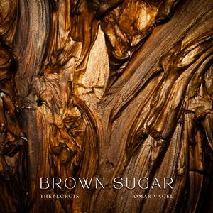 Brown Sugar (feat. Omar Vacel)