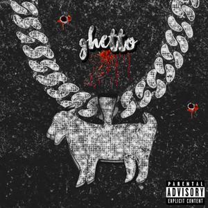 Ghetto (Explicit)