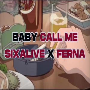 Baby call me (feat. Ferna)