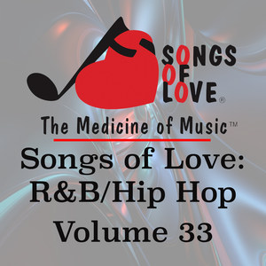 Songs of Love: R&B Hip Hop, Vol. 33