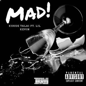 Mad (feat. Lil Kevin) [Explicit]