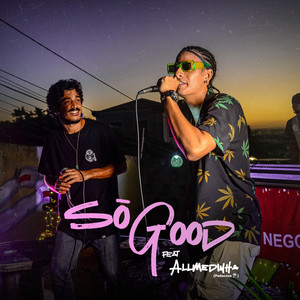 Só Good (Explicit)