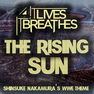 The Rising Sun (Shinsuke Nakamura's Theme)