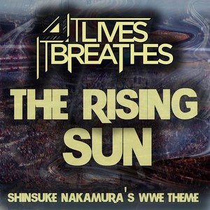 The Rising Sun(Shinsuke Nakamura's Theme)