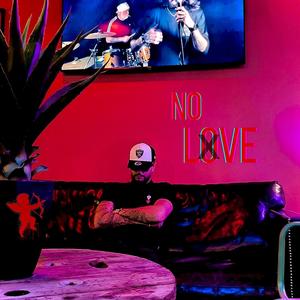 No Love (Explicit)