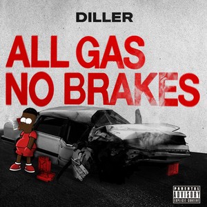 All Gas No Brakes (Explicit)