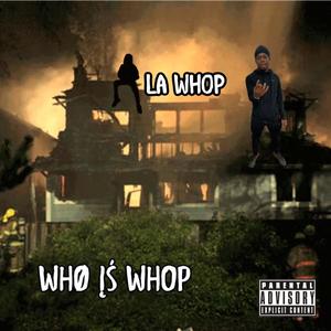 Whø Įś Whop (Explicit)