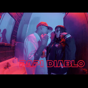 PAPI DIABLO (feat. Abraham Castillo) (Explicit)