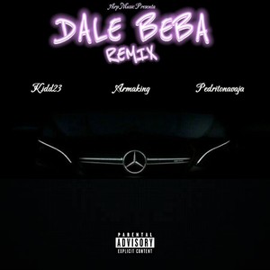 Dale Beba (Remix|Explicit)