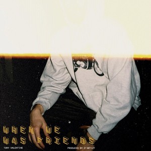 When We Was Friends (Explicit)