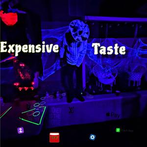 Expensive taste (Explicit)