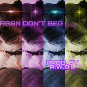 Don't Beg (Explicit)