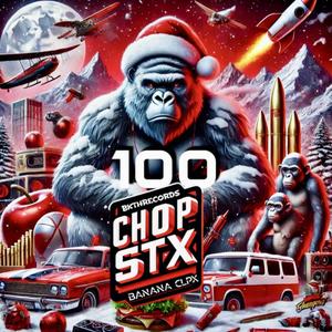 100 CHOP STX BANANA CLPX (Explicit)