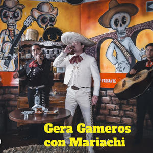 Gera Gameros con Mariachi