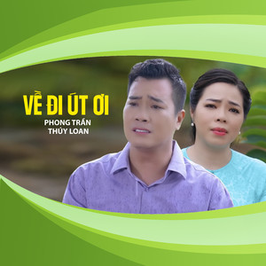 Về Đi Út Ơi
