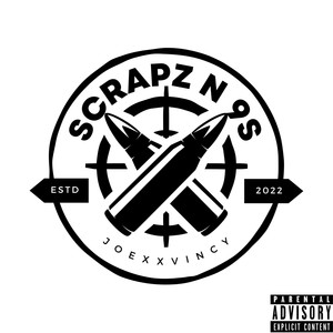 Scrapz N 9's (Explicit)