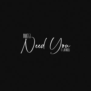 Need You (feat. Jafrm315) [Explicit]