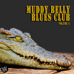 Muddy Belly Blues Club, Vol. 4