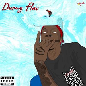 Durag Flow (Explicit)