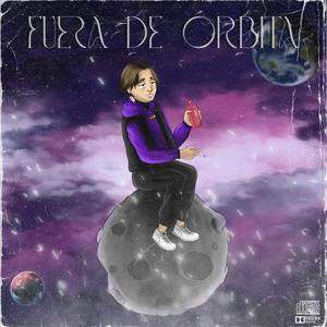 Fuera De Órbita (Explicit)