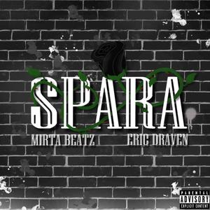 Spara (feat. Eric Draven) [Explicit]