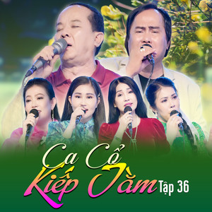 Tập 36 - Ca Cổ Kiếp Tằm 2