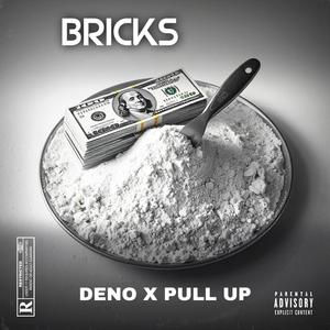 Bricks (feat. Pull Up) (Explicit)