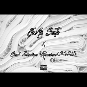 Good Intentions (Remastered 2023|Explicit)